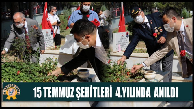 15 Temmuz Şehitleri 4. Yılında Anıldı