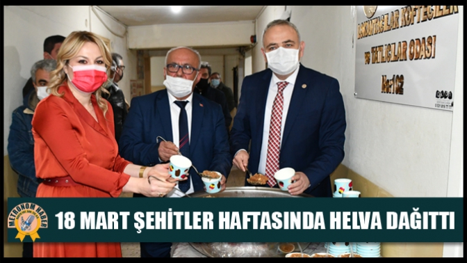 18 Mart Şehitler haftasında helva dağıttı