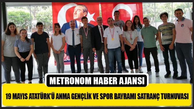 19 Mayıs Atatürk’ü Anma Gençlik Ve Spor Bayramı Satranç Turnuvası