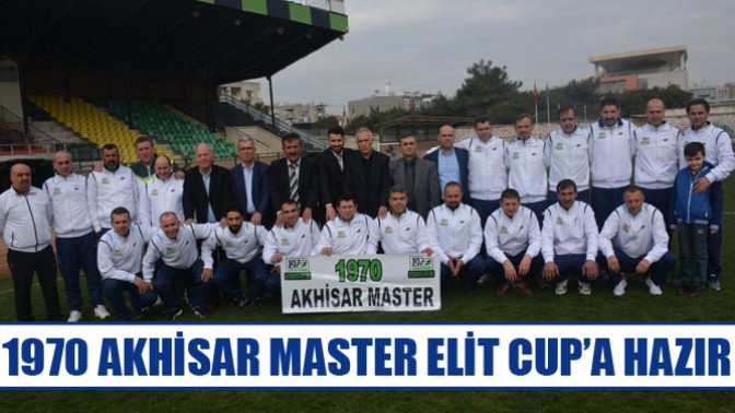 1970 Akhisar Master Elit Cup’a Hazır