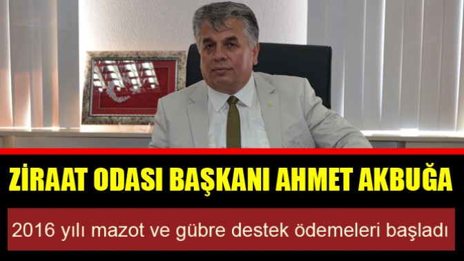 2016 yılı mazot ve gübre destek ödemeleri başladı