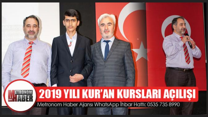 2019 Yılı Kur’an Kursları Açılışı