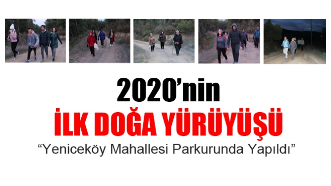 2020 yılının ilk doğa yürüyüşü yapıldı