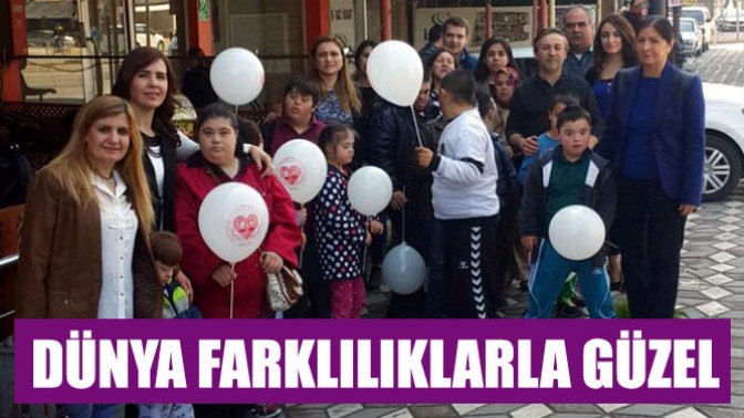 21 Mart Down Sendromlular Farkındalık Günü “Dünya Farklılıklarla Güzel”