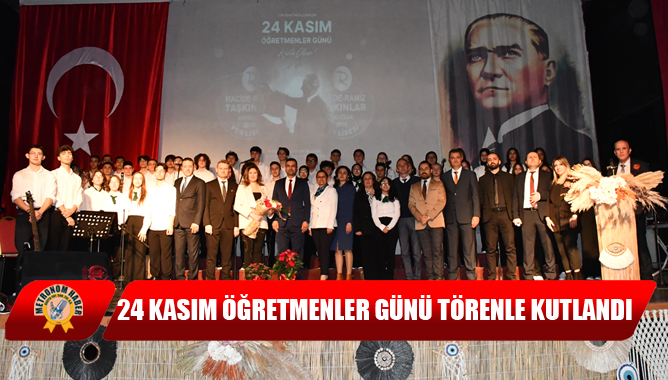 24 Kasım Öğretmenler Günü Törenle Kutlandı