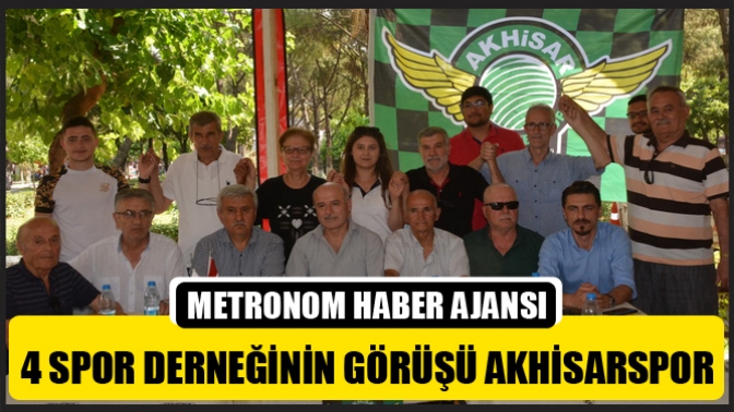 4 Spor Derneğinin Görüşü Akhisarspor