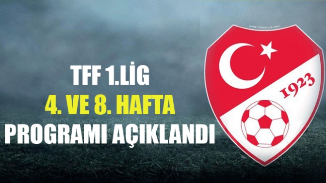 4.ve 8. Hafta Programı Açıklandı