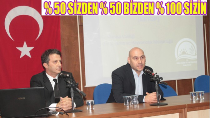 % 50 SİZDEN % 50 BİZDEN % 100 SİZİN