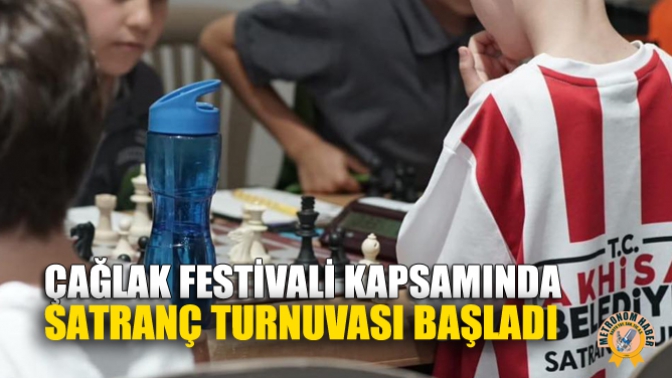 565. Akhisar Çağlak Festivali Kapsamında Satranç Turnuvası Başladı