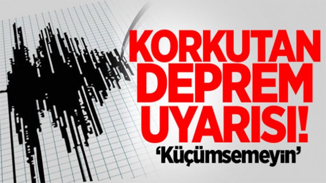 7 büyüklüğünde deprem uyarısı