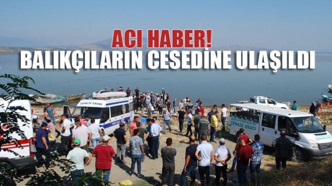 Acı Haber! Balıkçıların Cesedine Ulaşıldı