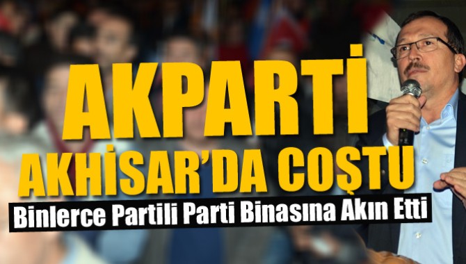 Ak Parti Akhisar'da Coştu