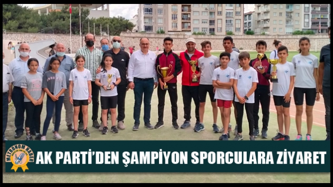 Ak Parti’den Şampiyon Sporculara Ziyaret