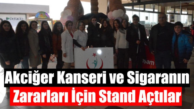 Akciğer Kanseri ve Sigaranın Zararları İçin Stand Açtılar