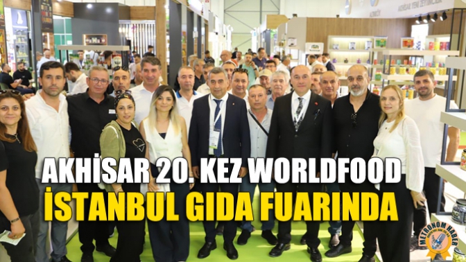 Akhisar 20. Kez Worldfood İstanbul Gıda Fuarında