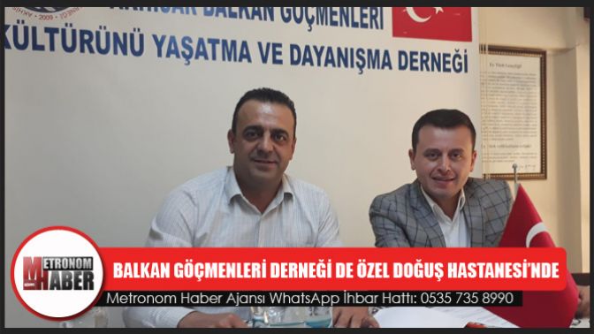 Akhisar Balkan Göçmenleri Derneği de Özel Doğuş Hastanesi’nde