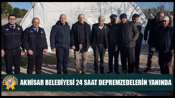 Akhisar Belediyesi 24 saat depremzedelerin yanında