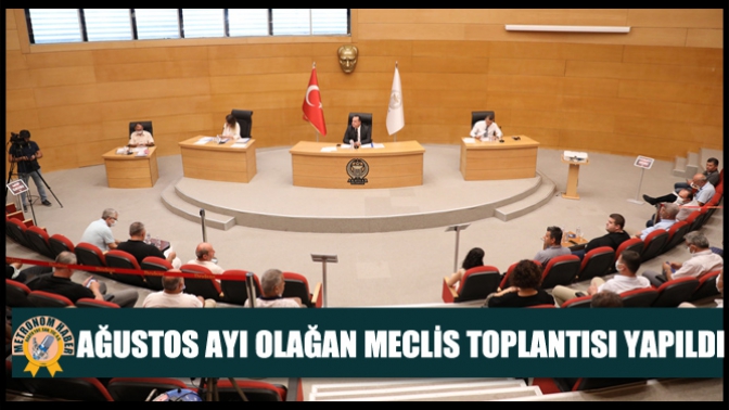 Akhisar Belediyesi Ağustos Ayı Olağan Meclis Toplantısı Yapıldı