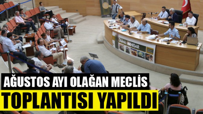 Akhisar Belediyesi ağustos ayı olağan meclis toplantısı yapıldı