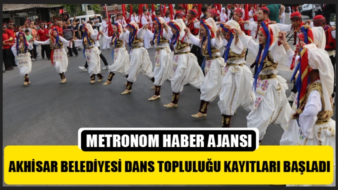 Akhisar Belediyesi Dans Topluluğu kayıtları başladı