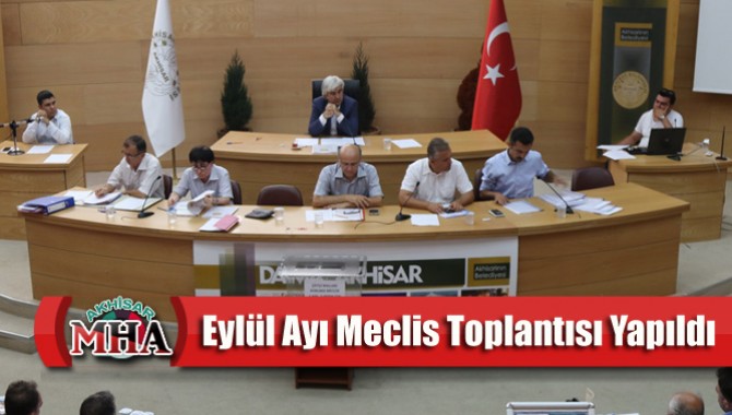 Akhisar Belediyesi Eylül Ayı Meclis Toplantısı Yapıldı