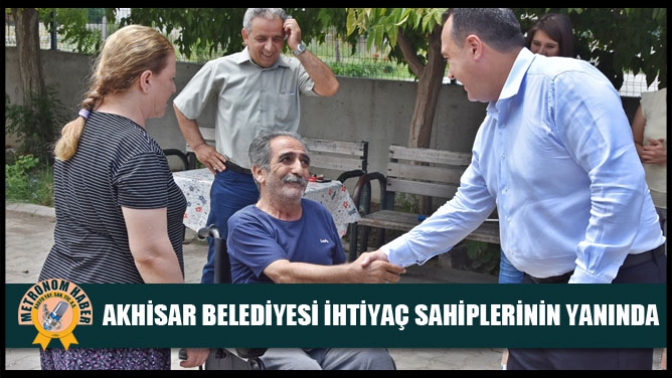 Akhisar Belediyesi İhtiyaç Sahiplerinin Yanında