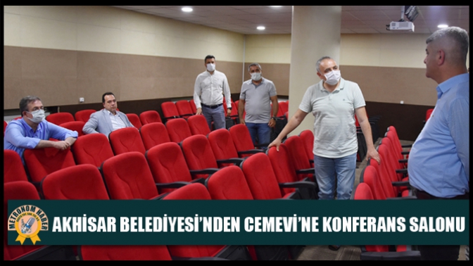 Akhisar Belediyesi’nden Cemevi’ne Konferans Salonu