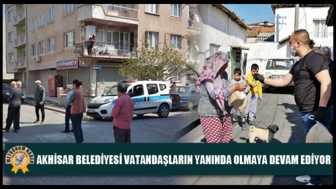 Akhisar Belediyesi Vatandaşların Yanında Olmaya Devam Ediyor