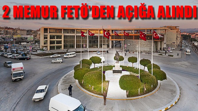 Akhisar Belediyesinde 2 Memur FETÖ’den Açığa Alındı