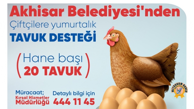 Akhisar Belediyesinden Çiftçilere Tavuk Desteği