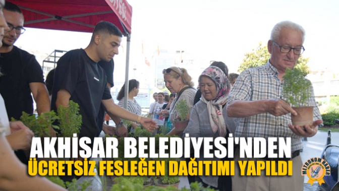 Akhisar Belediyesinden Ücretsiz Fesleğen Dağıtımı Yapıldı