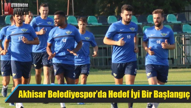 Akhisar Belediyespor’da Hedef İyi Bir Başlangıç