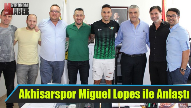 Akhisar Belediyespor Miguel Lopes ile Anlaştı