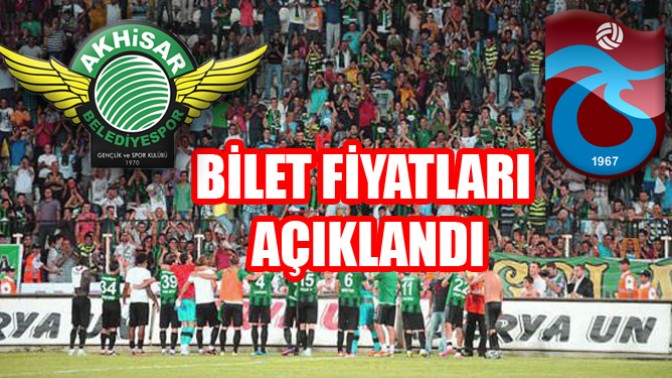 Akhisar Belediyespor, Trabzonspor Bilet Fiyatlarını Açıkladı