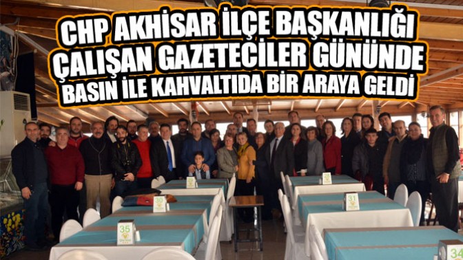 Akhisar CHP Basını Kahvaltıda Ağırladı