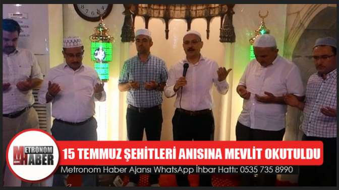 Akhisar’da 15 Temmuz şehitleri anısına mevlit okutuldu