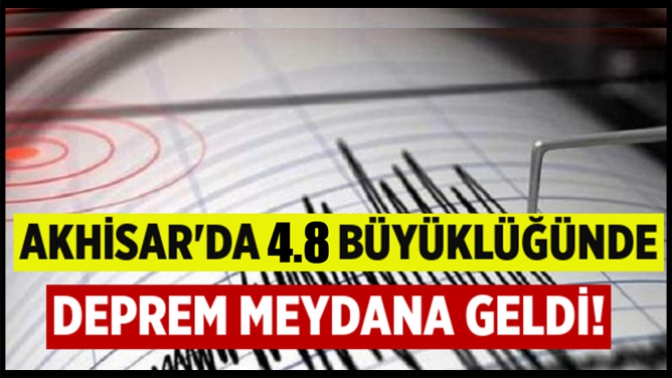 Akhisar’da 4,8 Şiddetinde Deprem