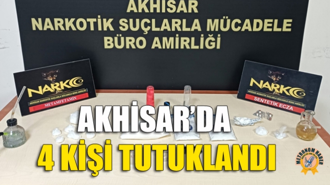 Akhisar’da 4 Kişi Tutuklandı