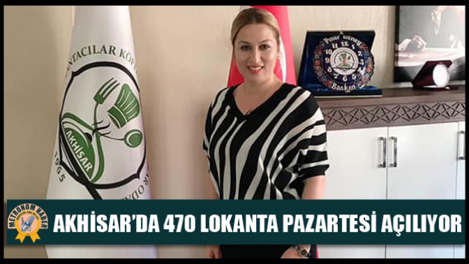 Akhisar’da 470 Lokanta Pazartesi Açılıyor