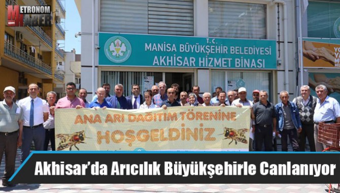 Akhisar’da Arıcılık Büyükşehirle Canlanıyor