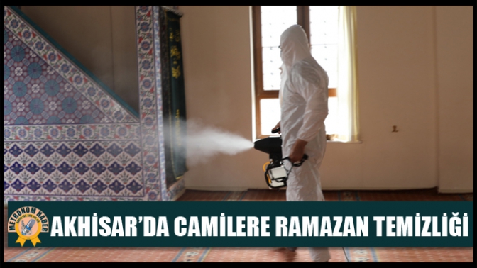 Akhisar’da Camilere Ramazan Temizliği