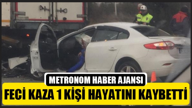 Akhisar’da feci kaza 1 kişi hayatını kaybetti