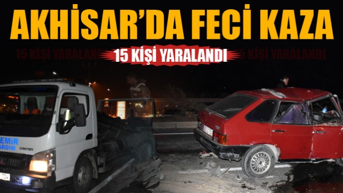 Akhisar’da Feci Kaza: 15 Yaralı