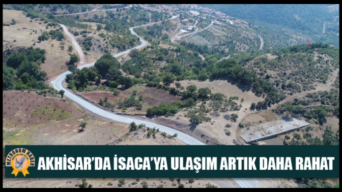 Akhisar’da İsaca’ya Ulaşım Artık Daha Rahat