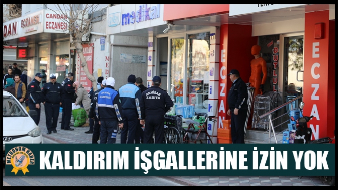 Akhisar’da Kaldırım İşgallerine İzin Yok