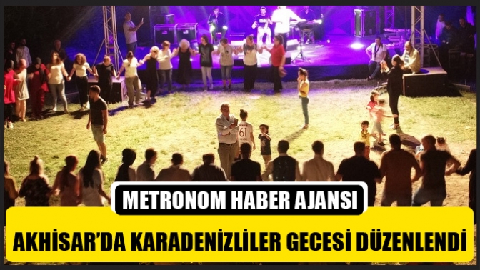 Akhisar’da Karadenizliler Gecesi Düzenlendi