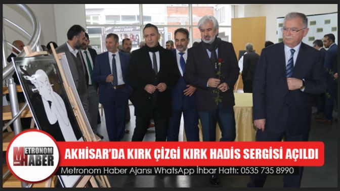 Akhisar’da Kırk Çizgi Kırk Hadis Sergisi Açıldı