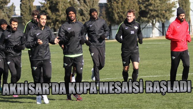 Akhisar’da Kupa Mesaisi Başladı