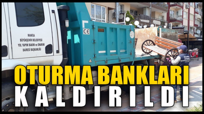 Akhisar’da Oturma Bankları Kaldırıldı