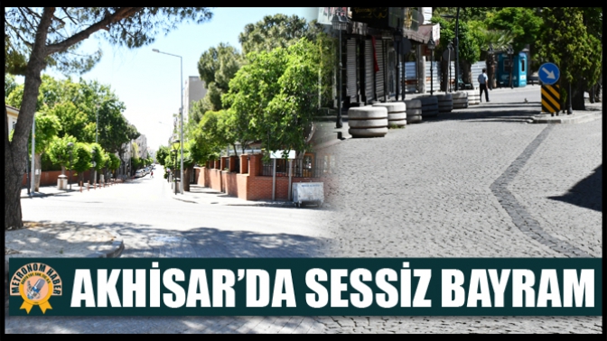 Akhisar’da Sessiz Bayram